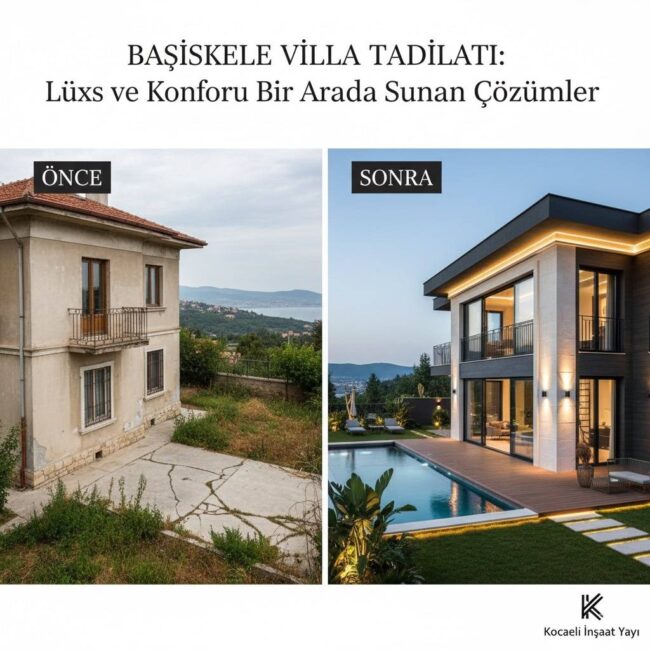 Başiskele Villa Tadilatı Lüks ve Konforu Bir Arada Sunan Çözümler
