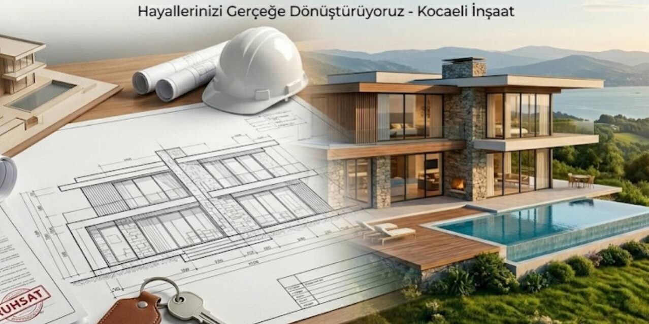 Kocaeli’de Villa İnşaatı Ruhsattan Anahtar Teslimine 2026 Rehberi